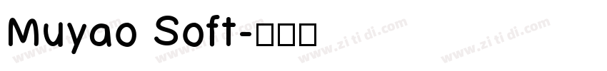 Muyao Soft字体转换